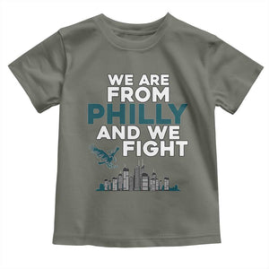Philadelphia City Toddler T Shirt We Are From Philly And We Fight TS02 Military Green Print Your Wear
