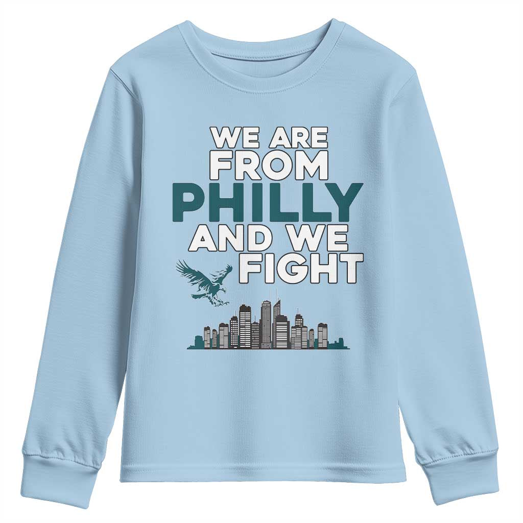 Philadelphia City Youth Sweatshirt We Are From Philly And We Fight TS02 Light Blue Print Your Wear