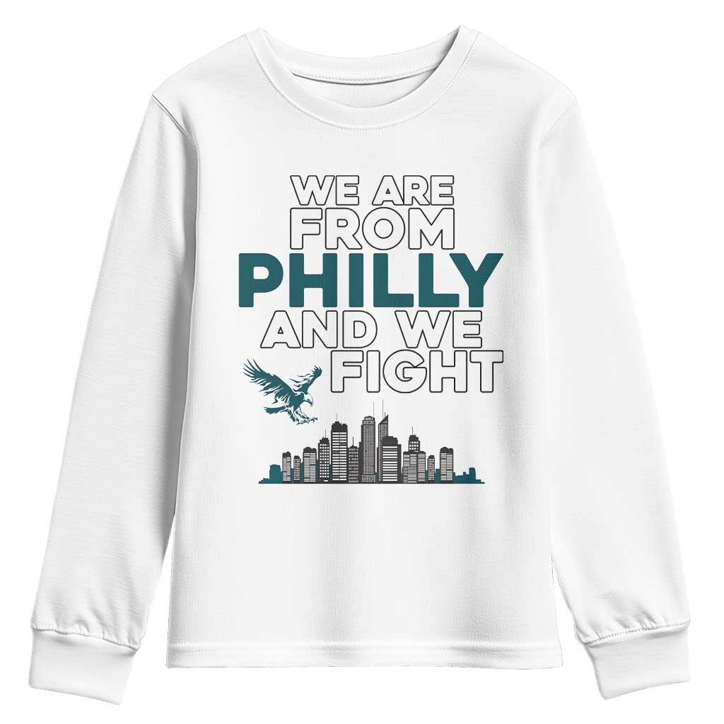 Philadelphia City Youth Sweatshirt We Are From Philly And We Fight TS02 White Print Your Wear