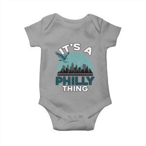 Philadelphia Spirit Baby Onesie It's A Philly Thing TS02 Sport Gray Print Your Wear