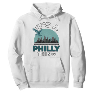 Philadelphia Spirit Hoodie It's A Philly Thing TS02 White Print Your Wear