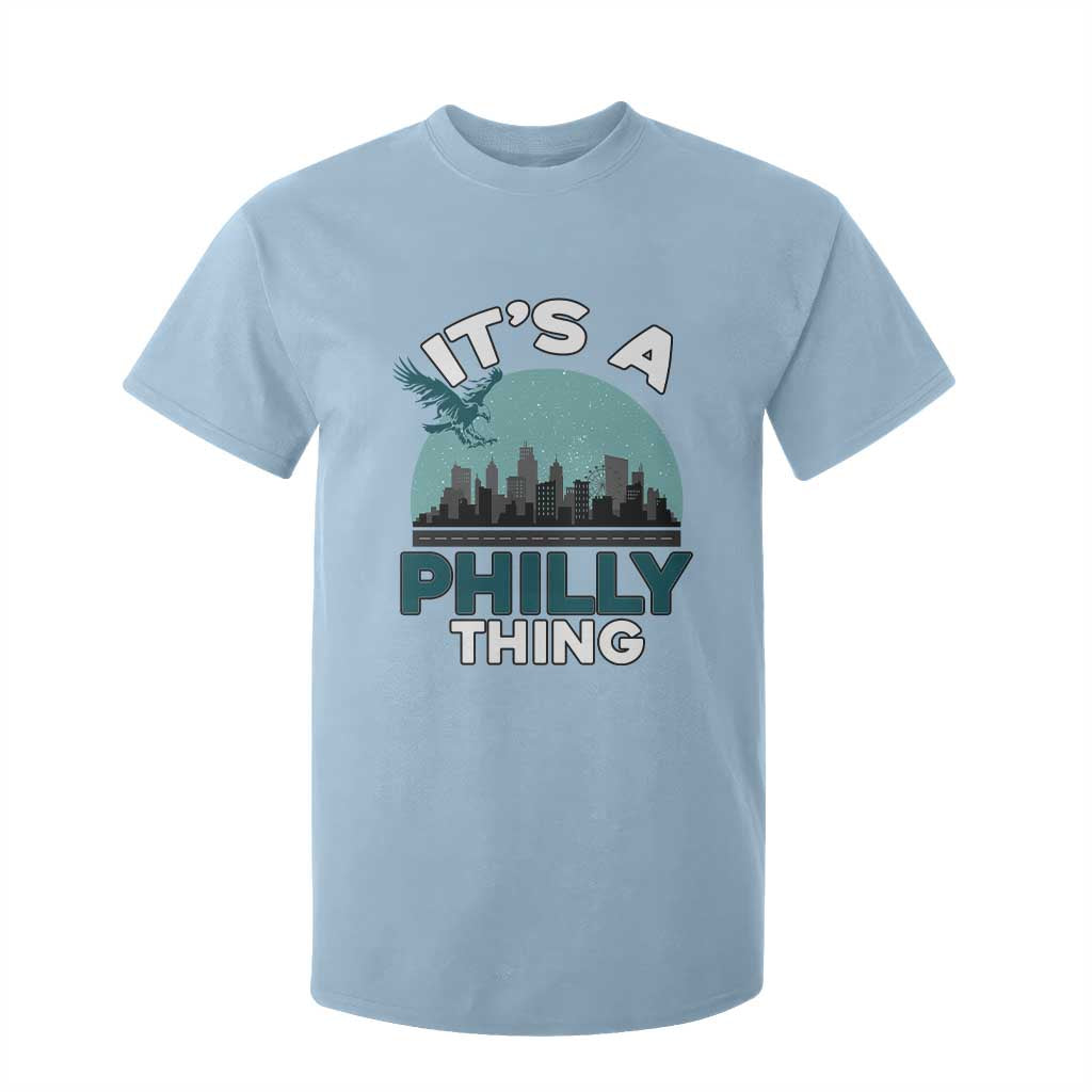 Philadelphia Spirit T Shirt For Kid It's A Philly Thing TS02 Light Blue Print Your Wear