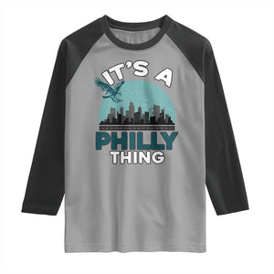 Philadelphia Spirit Raglan Shirt It's A Philly Thing TS02 Sport Gray Black Print Your Wear