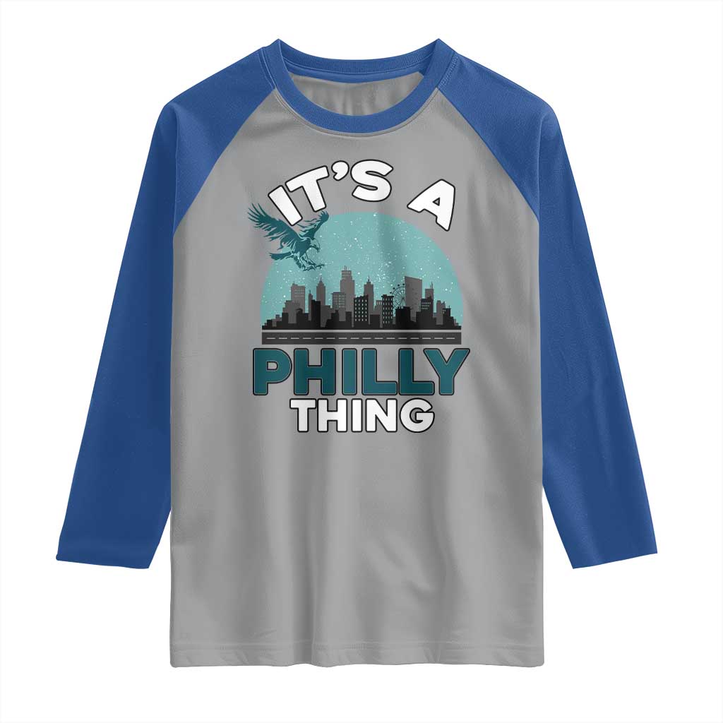 Philadelphia Spirit Raglan Shirt It's A Philly Thing TS02 Sport Gray Royal Print Your Wear
