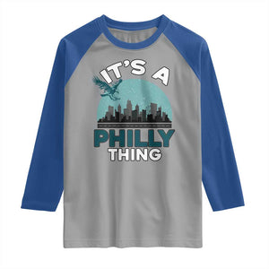 Philadelphia Spirit Raglan Shirt It's A Philly Thing TS02 Sport Gray Royal Print Your Wear