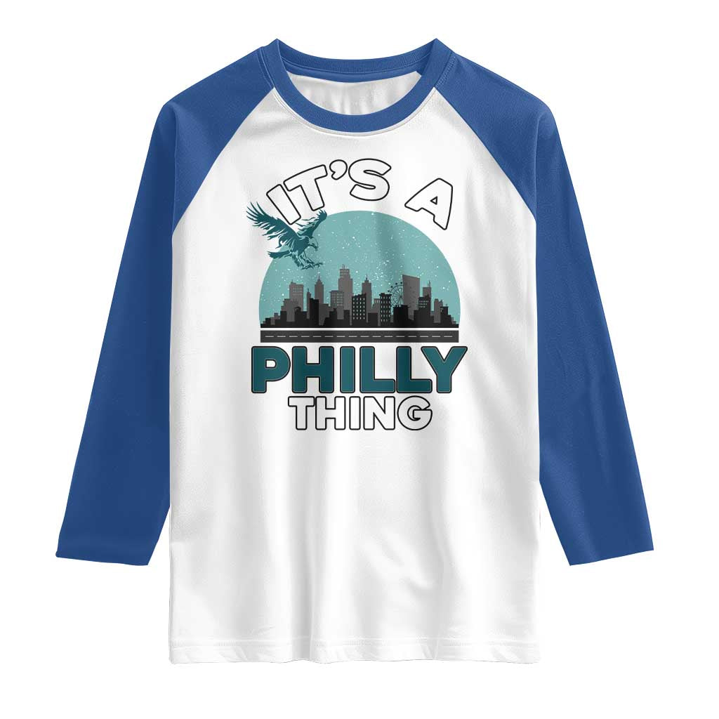 Philadelphia Spirit Raglan Shirt It's A Philly Thing TS02 White Royal Print Your Wear