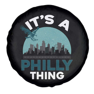 Philadelphia Spirit Spare Tire Cover It's A Philly Thing TS02 Print Your Wear