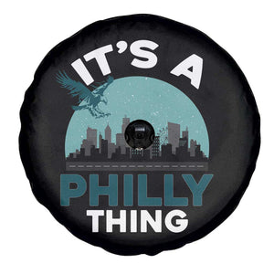Philadelphia Spirit Spare Tire Cover It's A Philly Thing TS02 Print Your Wear