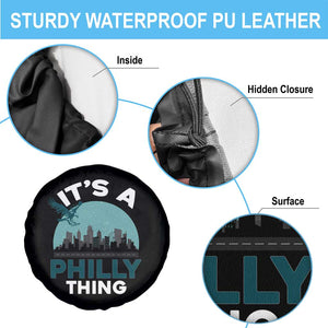 Philadelphia Spirit Spare Tire Cover It's A Philly Thing TS02 Print Your Wear