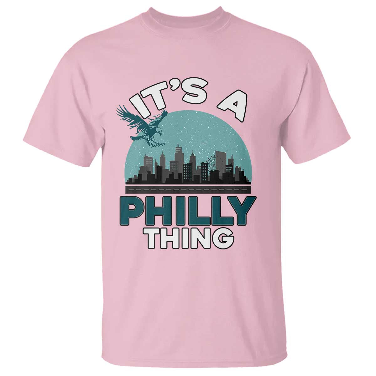 Philadelphia Spirit T Shirt It's A Philly Thing TS02 Light Pink Print Your Wear