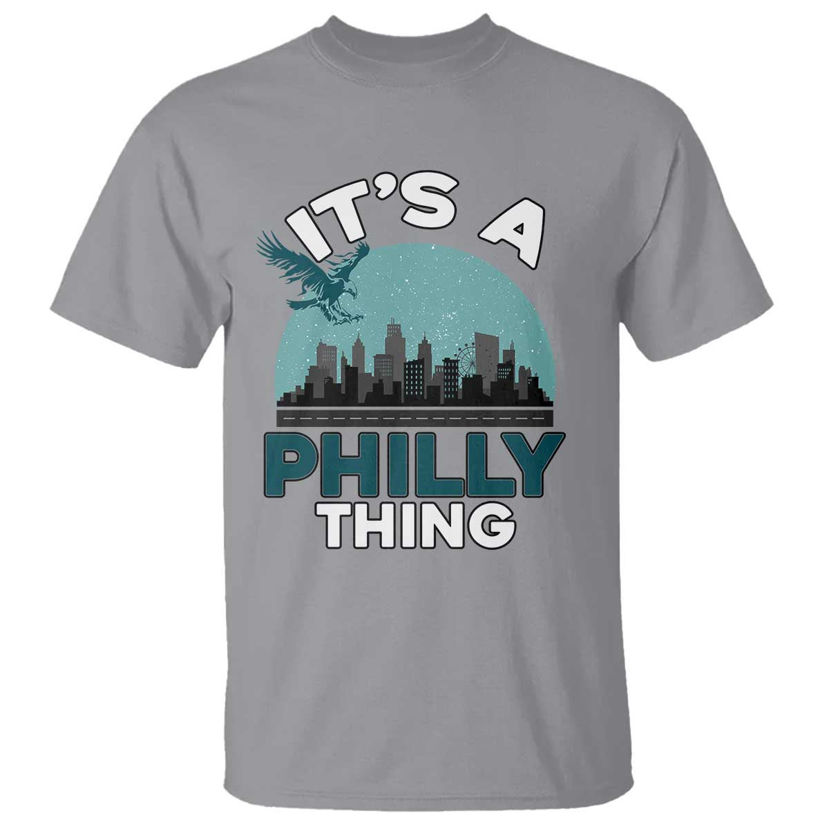 Philadelphia Spirit T Shirt It's A Philly Thing TS02 Sport Gray Print Your Wear