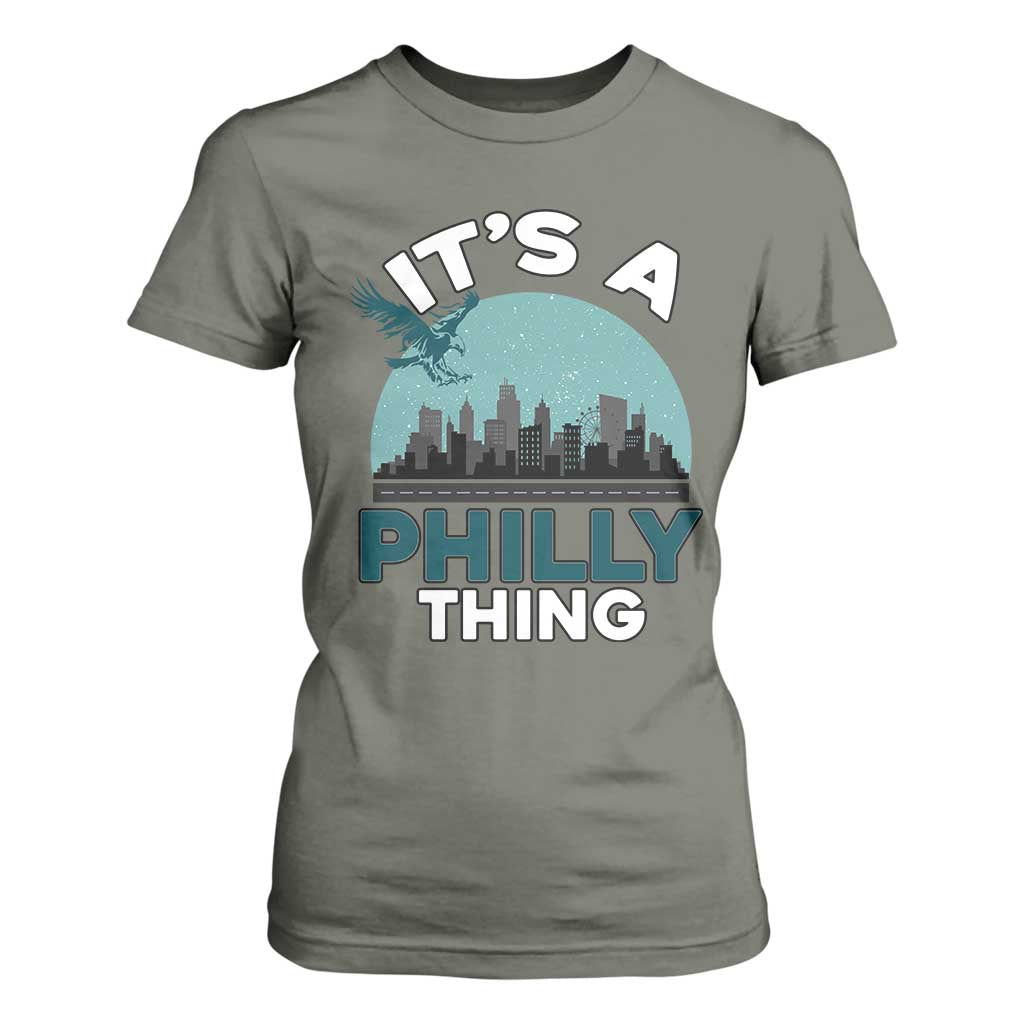 Philadelphia Spirit T Shirt For Women It's A Philly Thing TS02 Military Green Print Your Wear