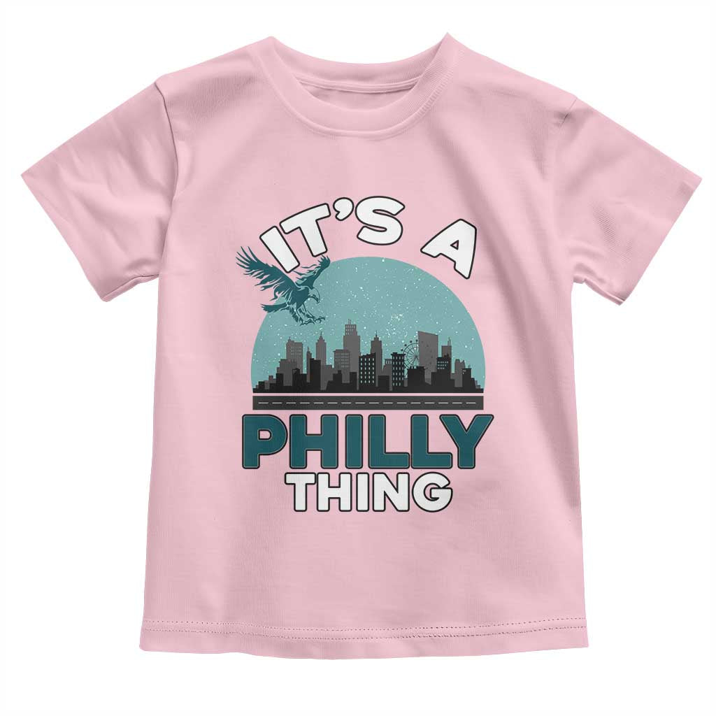 Philadelphia Spirit Toddler T Shirt It's A Philly Thing TS02 Light Pink Print Your Wear