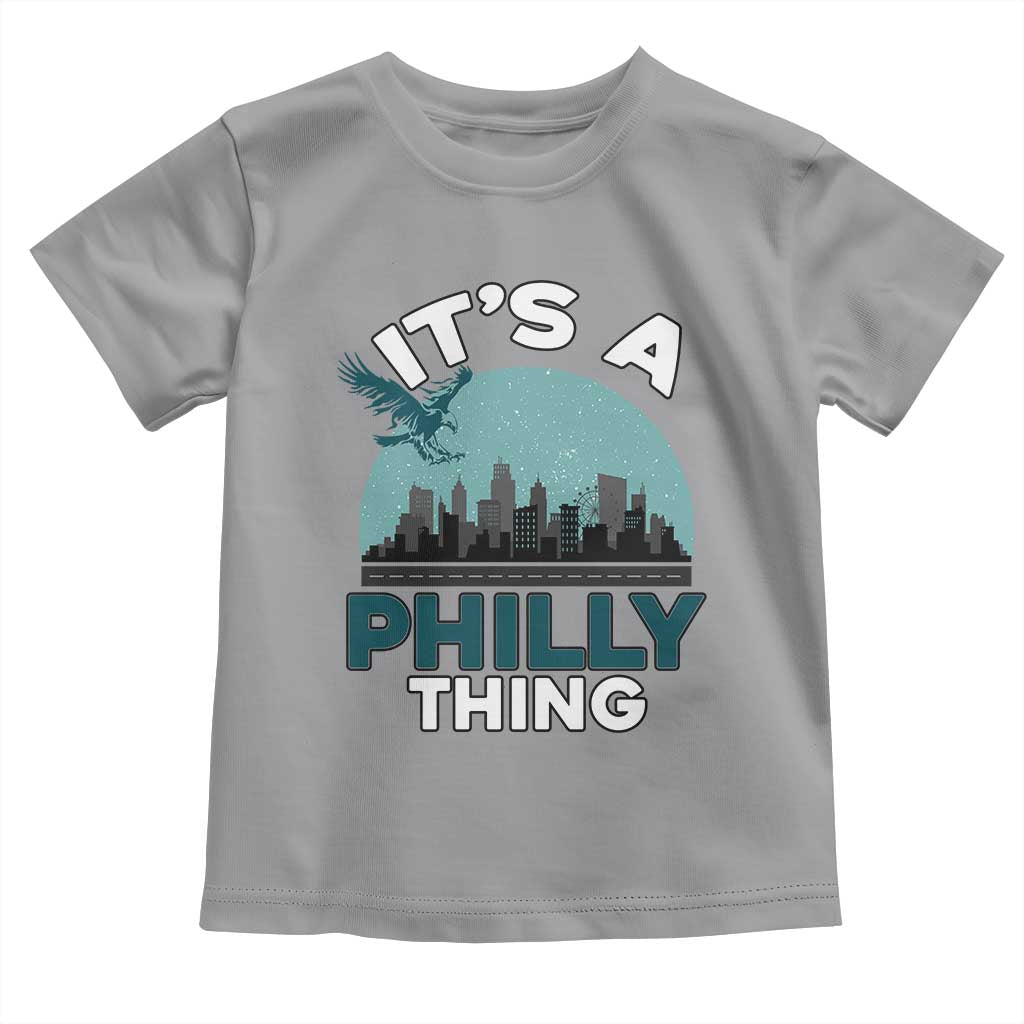 Philadelphia Spirit Toddler T Shirt It's A Philly Thing TS02 Sport Gray Print Your Wear