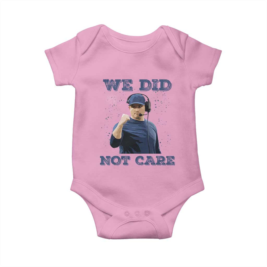 We Did Not Care Funny Hype Coach Baby Onesie Blunt Comment Game Day Sports Fan TS02 Light Pink Print Your Wear