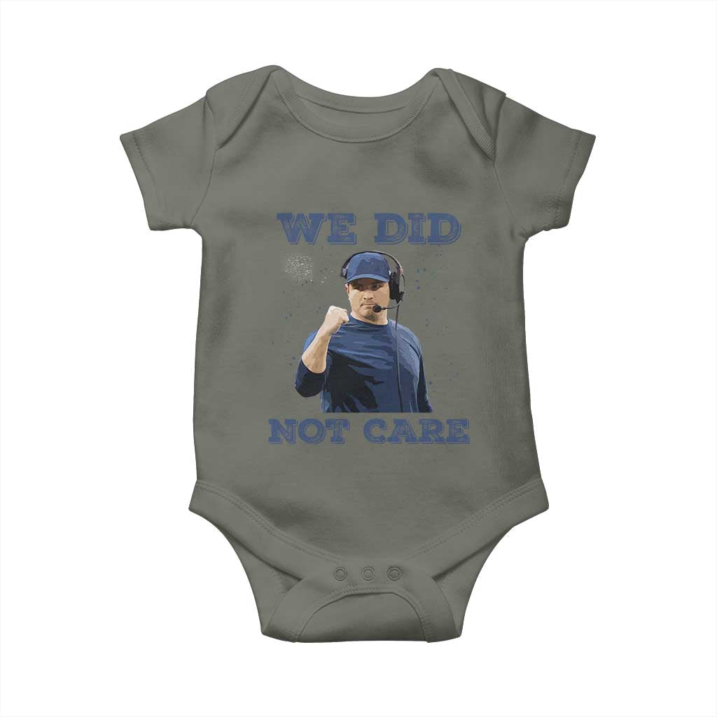 We Did Not Care Funny Hype Coach Baby Onesie Blunt Comment Game Day Sports Fan TS02 Military Green Print Your Wear