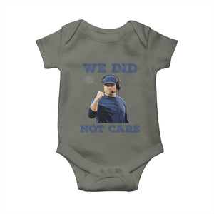 We Did Not Care Funny Hype Coach Baby Onesie Blunt Comment Game Day Sports Fan TS02 Military Green Print Your Wear