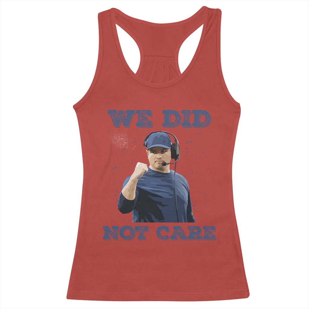 We Did Not Care Funny Hype Coach Racerback Tank Top Blunt Comment Game Day Sports Fan TS02 Red Print Your Wear