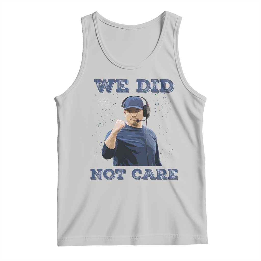 We Did Not Care Funny Hype Coach Tank Top Blunt Comment Game Day Sports Fan TS02 Ash Print Your Wear
