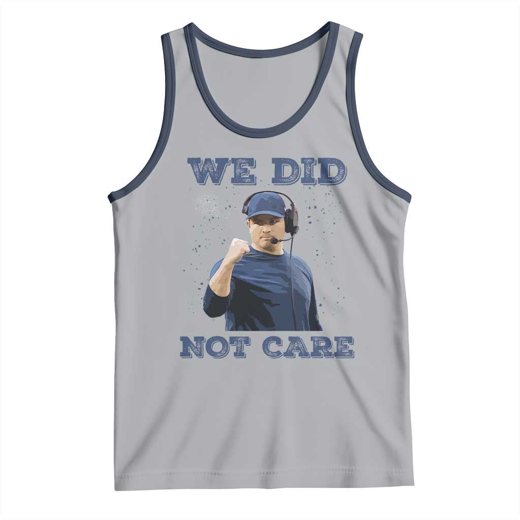 We Did Not Care Funny Hype Coach Tank Top Blunt Comment Game Day Sports Fan TS02 Athletic Heather Navy Print Your Wear