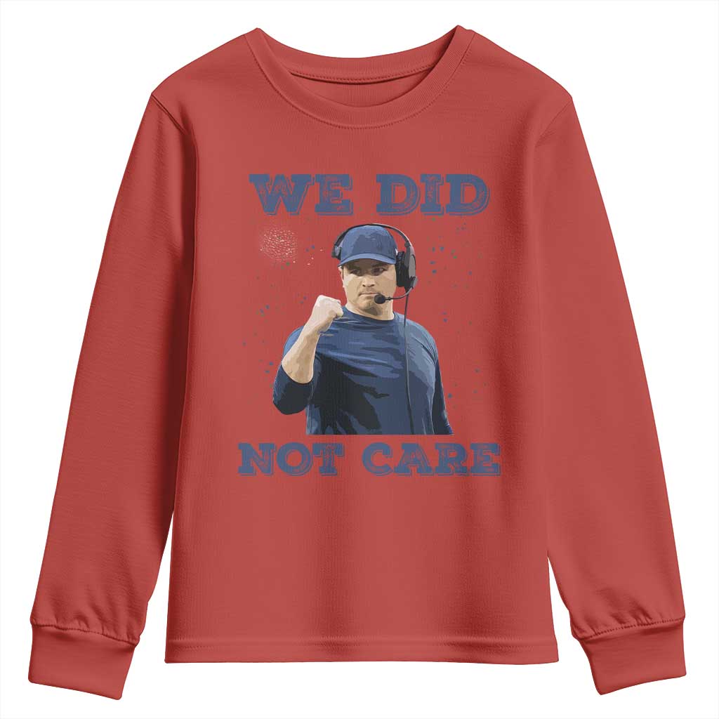 We Did Not Care Funny Hype Coach Youth Sweatshirt Blunt Comment Game Day Sports Fan TS02 Red Print Your Wear