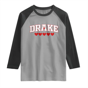 I Heart Drake Red Love Hearts Raglan Shirt Football Fan Celebration TS02 Sport Gray Black Print Your Wear