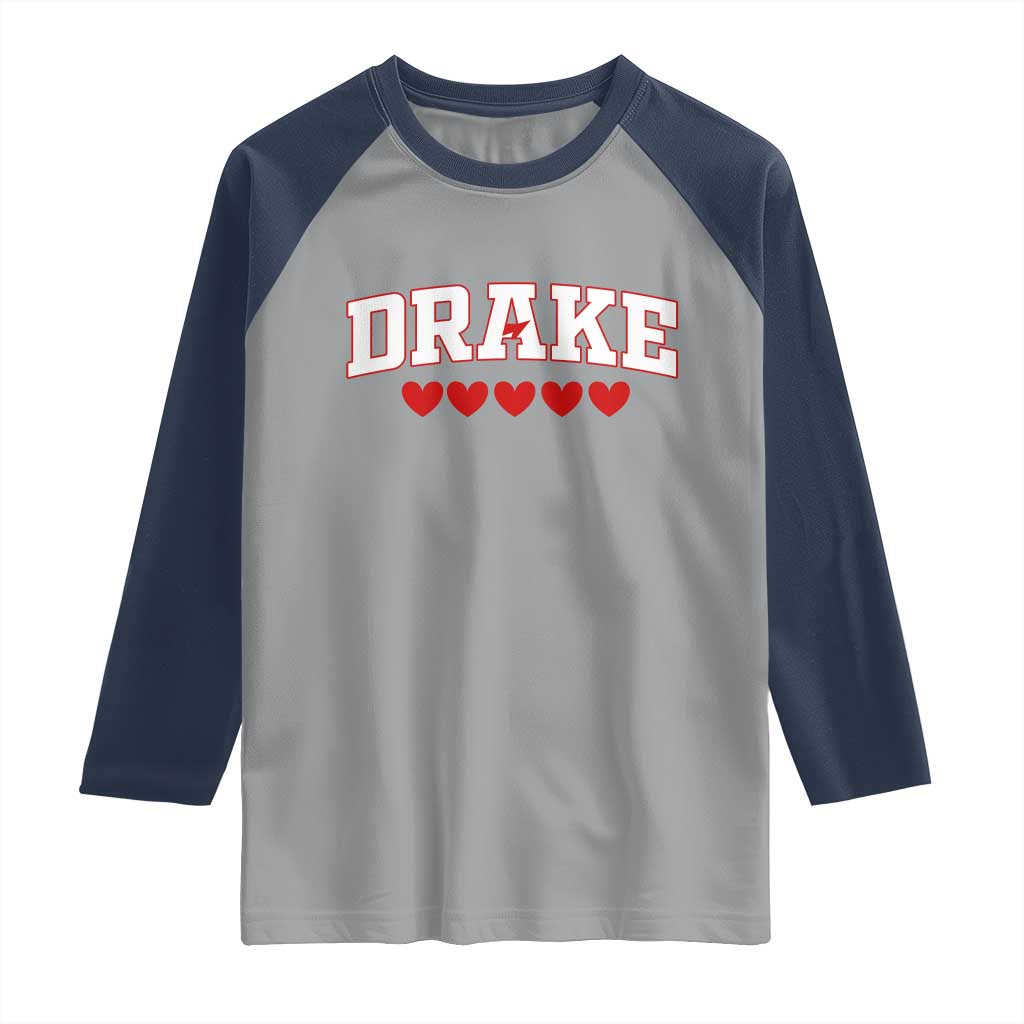 I Heart Drake Red Love Hearts Raglan Shirt Football Fan Celebration TS02 Sport Gray Navy Print Your Wear