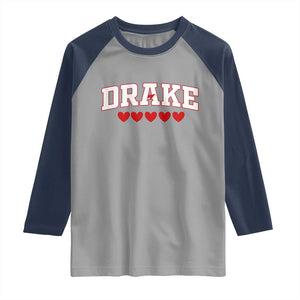 I Heart Drake Red Love Hearts Raglan Shirt Football Fan Celebration TS02 Sport Gray Navy Print Your Wear