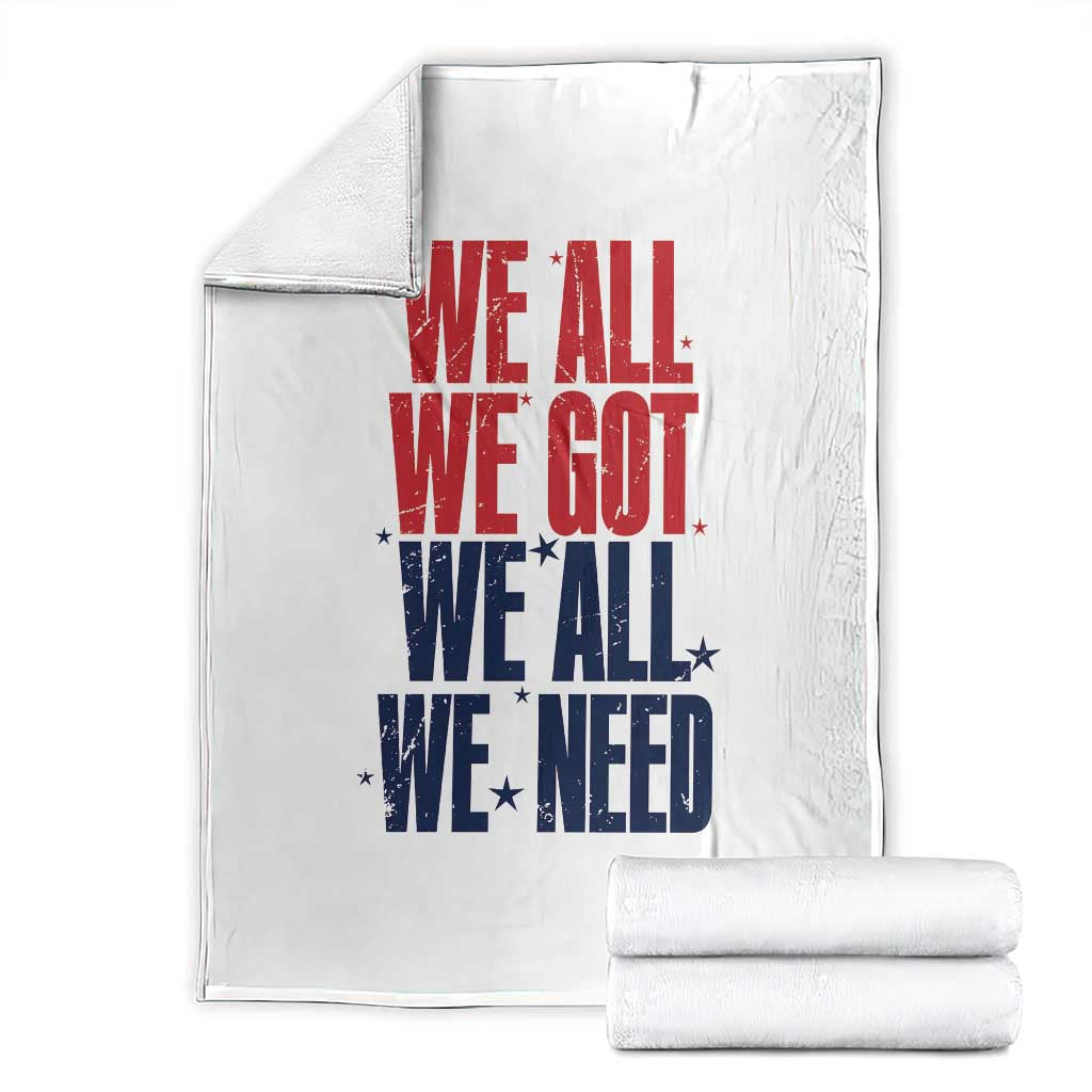 We All We Got We All We Need Patriots Throw Blanket Red and Blue Sports Fan Chant TS02 White Print Your Wear