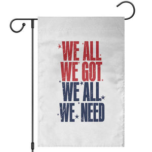 We All We Got We All We Need Patriots Garden Flag Red and Blue Sports Fan Chant TS02 White Print Your Wear
