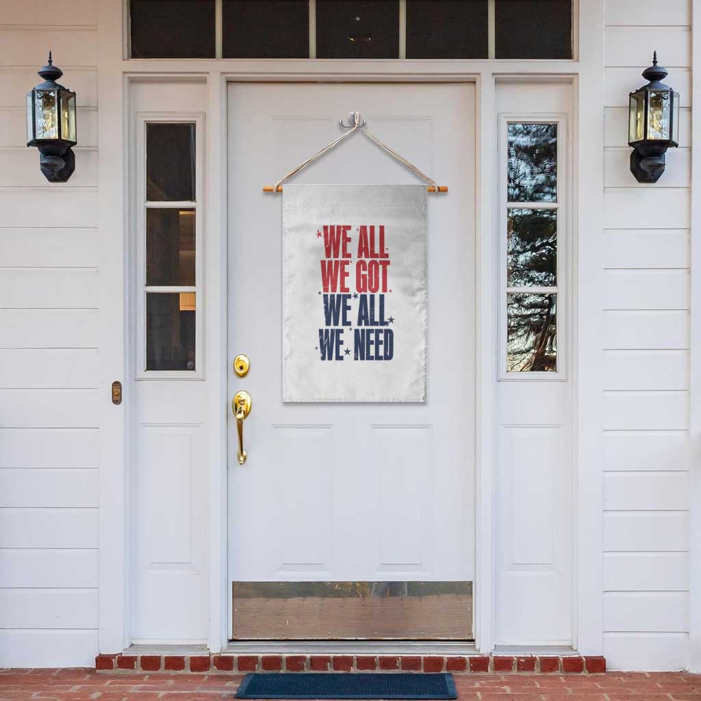 We All We Got We All We Need Patriots Garden Flag Red and Blue Sports Fan Chant TS02 Print Your Wear