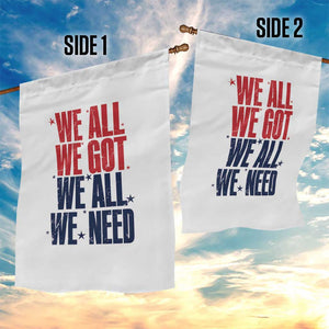 We All We Got We All We Need Patriots Garden Flag Red and Blue Sports Fan Chant TS02 Print Your Wear