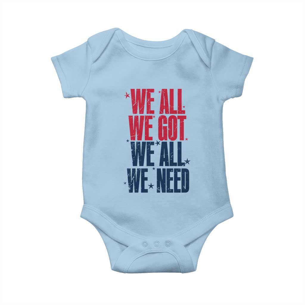 We All We Got We All We Need Patriots Baby Onesie Red and Blue Sports Fan Chant TS02 Light Blue Print Your Wear