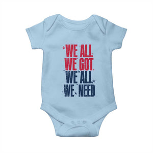 We All We Got We All We Need Patriots Baby Onesie Red and Blue Sports Fan Chant TS02 Light Blue Print Your Wear