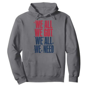 We All We Got We All We Need Patriots Hoodie Red and Blue Sports Fan Chant TS02 Charcoal Print Your Wear