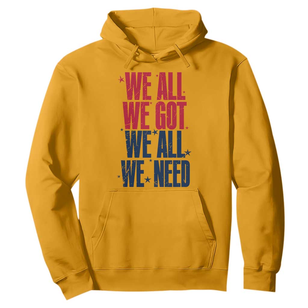 We All We Got We All We Need Patriots Hoodie Red and Blue Sports Fan Chant TS02 Gold Print Your Wear