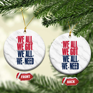 We All We Got We All We Need Patriots Ceramic Ornament Red and Blue Sports Fan Chant TS02 1pc White Marble Print Your Wear
