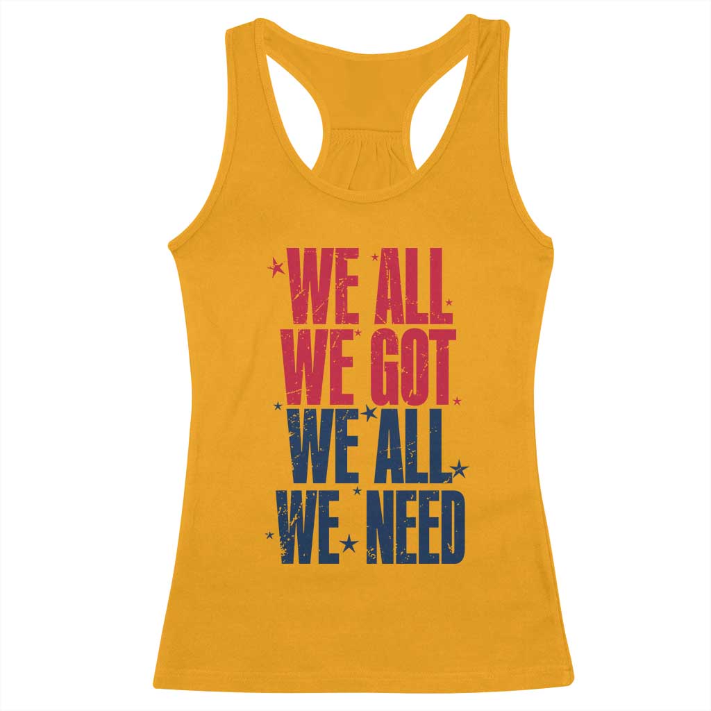 We All We Got We All We Need Patriots Racerback Tank Top Red and Blue Sports Fan Chant TS02 Gold Print Your Wear