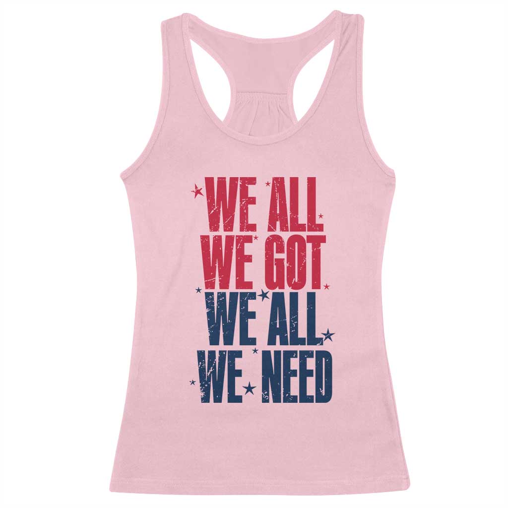 We All We Got We All We Need Patriots Racerback Tank Top Red and Blue Sports Fan Chant TS02 Light Pink Print Your Wear