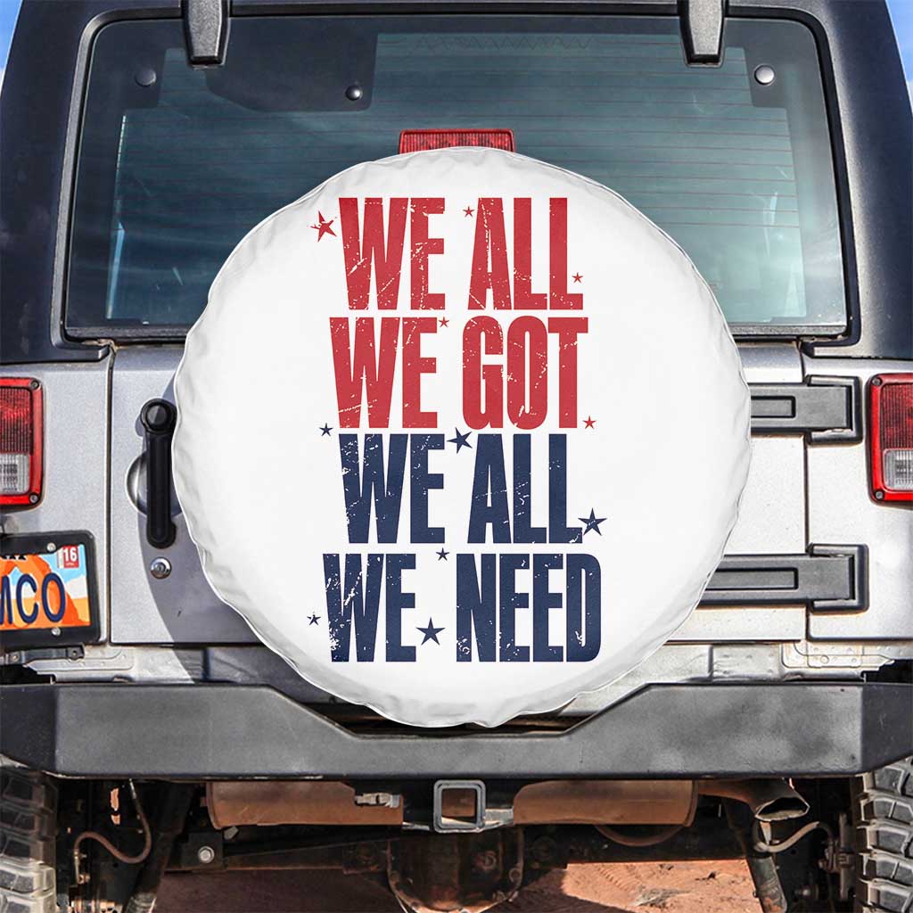 We All We Got We All We Need Patriots Spare Tire Cover Red and Blue Sports Fan Chant TS02 No hole White Print Your Wear