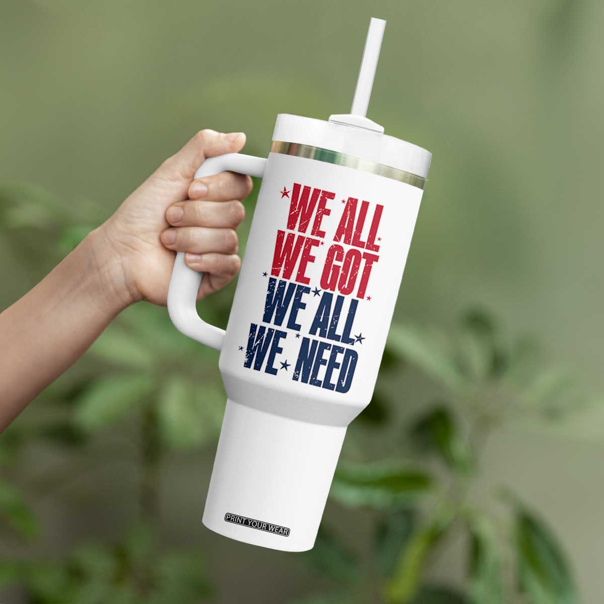 We All We Got We All We Need Patriots Tumbler With Handle Red and Blue Sports Fan Chant TS02 Print Your Wear