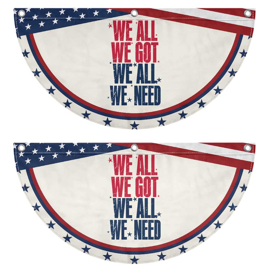 We All We Got We All We Need Patriots Patriotic Fan Flag Red and Blue Sports Fan Chant
