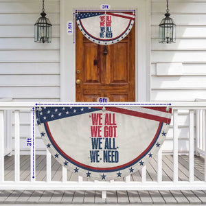 We All We Got We All We Need Patriots Patriotic Fan Flag Red and Blue Sports Fan Chant