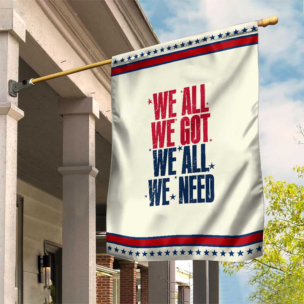 We All We Got We All We Need Patriots Garden Flag Red and Blue Sports Fan Chant TS02 Modern Beige Red Print Your Wear