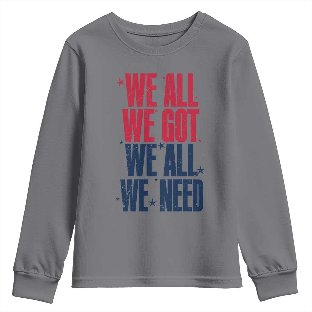We All We Got We All We Need Patriots Youth Sweatshirt Red and Blue Sports Fan Chant TS02 Charcoal Print Your Wear