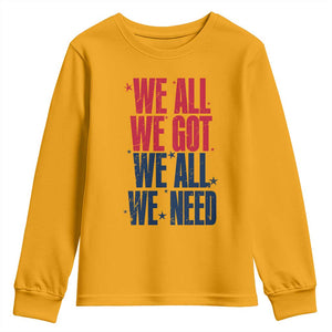 We All We Got We All We Need Patriots Youth Sweatshirt Red and Blue Sports Fan Chant TS02 Gold Print Your Wear