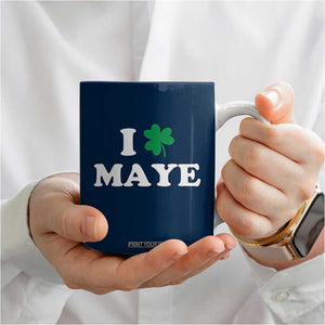 I Shamrock Maye Coffee Mug St. Patrick’s Day Sports Fan Irish Twist TS02 Print Your Wear