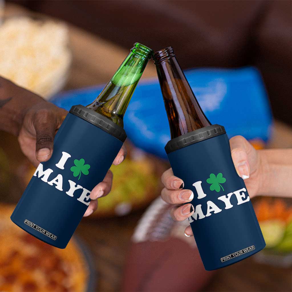 I Shamrock Maye 4 in 1 Can Cooler Tumbler St. Patrick’s Day Sports Fan Irish Twist TS02 Print Your Wear