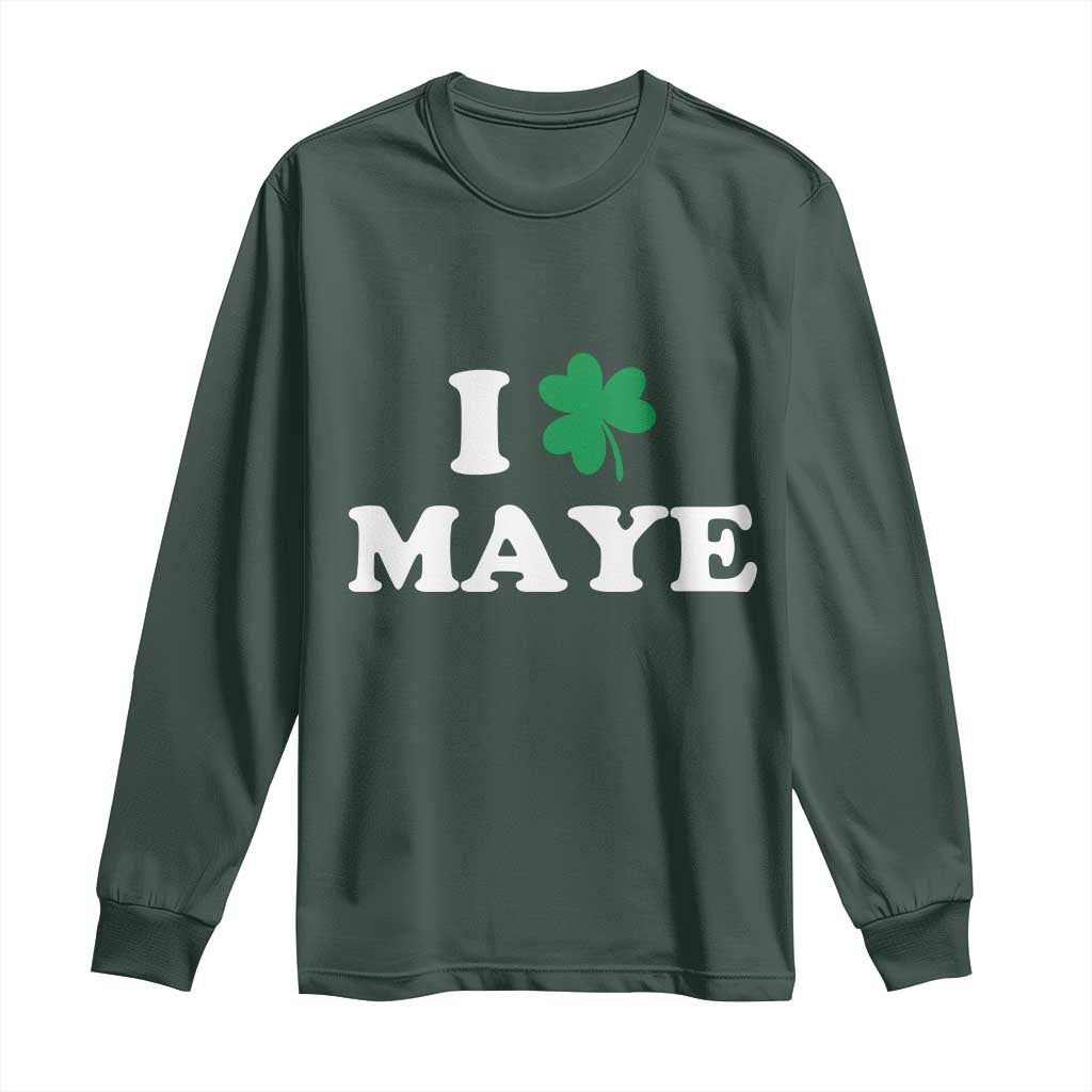 I Shamrock Maye Long Sleeve Shirt St. Patrick’s Day Sports Fan Irish Twist TS02 Dark Forest Green Print Your Wear