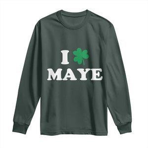 I Shamrock Maye Long Sleeve Shirt St. Patrick’s Day Sports Fan Irish Twist TS02 Dark Forest Green Print Your Wear